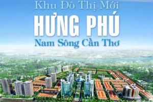 GIỚI THIỆU SƠ LƯỢT VỀ HƯNG PHÚ CẦN THƠ